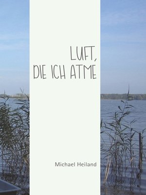 cover image of Luft, die ich atme